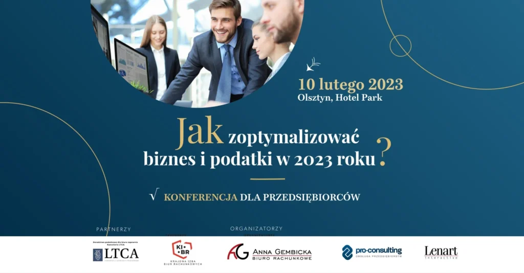 Biuro Rachunkowe Olsztyn Konferencja Jak zoptymalizowac biznes i podatki w 2023 roku